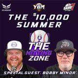 The $10,000 Summer w/ Bobby Minor | The Hitting Zone Season 3 Premiere | YBM