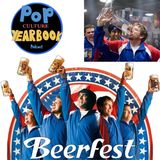 2006: Beerfest / Best Movies with a Party or Festival