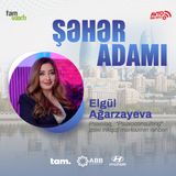 Saxta psixoloqları necə ayırd etmək olar? l Şəhər adamı #55