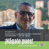 Episodio 47 - Entrevista a Carlos Castro