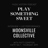 Episode 90 - Interview - Moonsville Collective