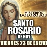 Santo Rosario de HOY |VIERNES 23 DE ENERO 2026 | Misterios DOLOROSOS| ¿Quien Como Dios?