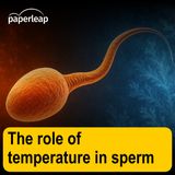 The role of temperature in sperm