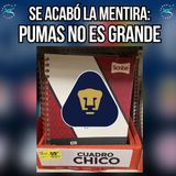 PUMAS NO ES UN EQUIPO GRANDE