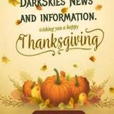 Happy Thanksgiving. Episode 186 - Dark Skies News And information
