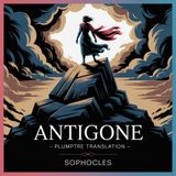 Antigone: The Timeless Struggle Against Tyranny | Part 3