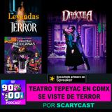 ¡El Teatro Tepeyac en CDMX se viste de Terror!