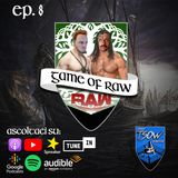 Pulizie di primavera - Game of RAW Podcast Ep. 8