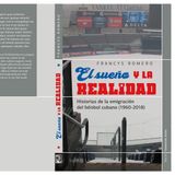 CDJ 4 Libro "El sueño y la realidad". Historias de la emigración del béisbol cubano 1960-2018. Ciclo (1)