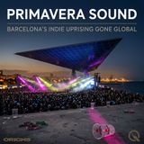 Primavera Sound - Dive into the festival experience with Alexandra Reeves