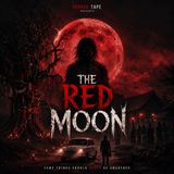The Red Moon | Horror Tape [ENGLISH]