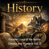 Parallel Lives of the Noble Greeks and Romans Vol 2 - Lucius Mestrius Plutarchus