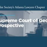 The Supreme Court of Georgia, A Retrospective