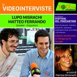 Festival del Podcasting:  LUPO MISRACHI e MATTEO FERRANDO  su VOCI.fm - clicca play e ascolta l'intervista