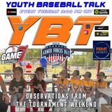 Observations from the Tournament Weekend | Youth Baseball Talk