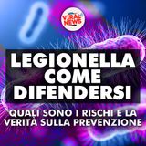 LEGIONELLA: cos'è, i rischi e la verità sulla prevenzione.
