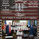 9-22-2026 Patriots III – Trump’s Free Press and Oil