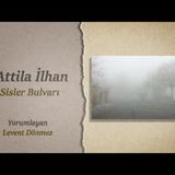 Attila İlhan   Sisler Bulvarı