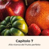 Capitolo 7 - Alla ricerca del frutto perfetto