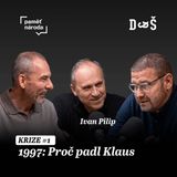 KRIZE - Díl první. 1997: Proč padl Klaus