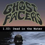 1.03: Dead in the Water