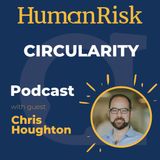 Chris Houghton on Circularity
