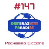 #147 - Pochissimo Ciccione