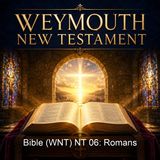 Bible WNT NT 06 Romans - Weymouth New Testament