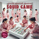 Giochi mortali: dentro Squid Game