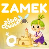 Zosia Cebulka - Zamek z piasku - bajka o komunikacji i jasnym mówieniu o potrzebach.