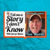Former Bears Great Now Chicago Sports Radio Star Tom Waddle Part II | Tell Me A Story I Don't Know