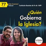 Ep. 77 ¿QUIÉN GOBIERNA a la Iglesia?