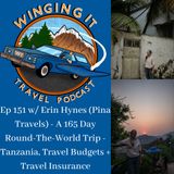 Ep 151 w/ Erin Hynes (Pina Travels) - A 165 Day Round-The-World Trip - Tanzania, Travel Budgets + Travel Insurance