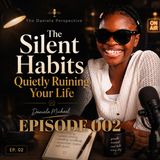 The Silent Habits Quietly Ruining Your Life