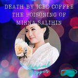 Mirna Salihin: Death by Iced Coffee