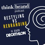 #46. Restyling vs Rebranding: il caso Decathlon.
