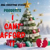 I  Can't Afford It!
