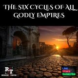 The Six Cycles of All Godly Empires-PT1 - 5:22:24, 8.08 PM
