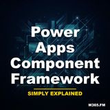 Power Apps Component Framework - Simply Explained