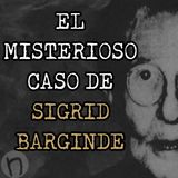 El misterioso caso de Sigrid Barginde