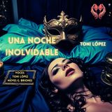 Una noche inolvidable, Toni López