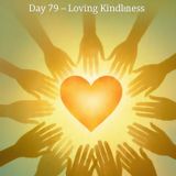 Hurts, Habits & Hang-ups: Day 79 Loving Kindness