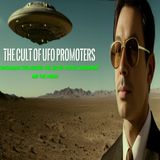 The CULT of UFO promoters! Wackadoos influencing the government and the media!