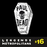 Paul is Dead: La Misteriosa Morte di Paul Mc Cartney | #16