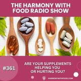 Are Your Supplements Helping You or Hurting You?