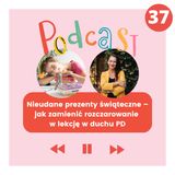 Nieudane prezenty świąteczne – jak zamienić rozczarowanie w lekcję w duchu Pozytywnej Dyscypliny