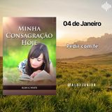 04 de Janeiro - Pedir com fé | Minha Consagração Hoje