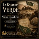 78 - La Bandera Verde - Arthur Conan Doyle