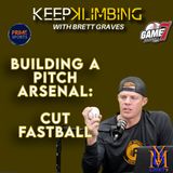 Keep Klimbing | Building a Pitch Arsenal: The Cut Fastball | YBMcast