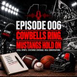 Cowbells Ring, Mustangs Hold On